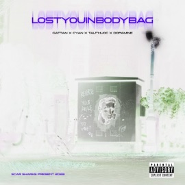 LOST U IN BODY BAG (feat. CYAN, TAUTHUOC & DOPAMINE) Gattan