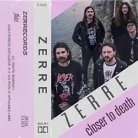 Closer To Death — Zerre