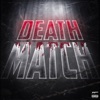 Deathmatch (feat. DCOFFICIEEL) - Single