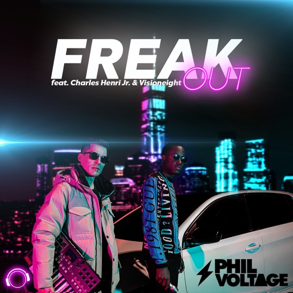 Freak Out (feat. Charles Henri Jr. & Visioneight) [Remixes] - EP