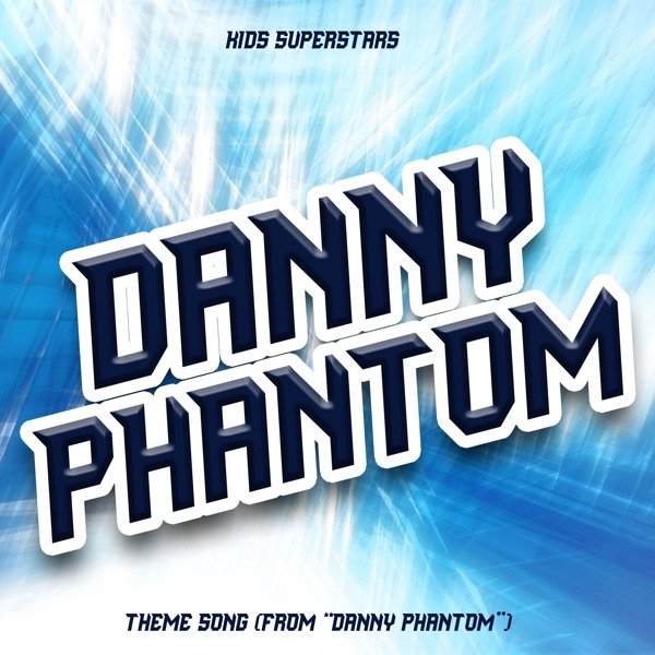 Danny Phantom Theme Song (From "Danny Phantom")