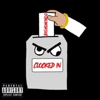 Clocked in - Single - B1GH0NCH00