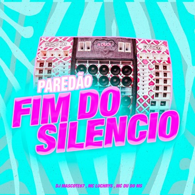 Paredão Fim do Silencio - Single