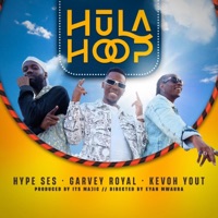 Hula hoop (feat. Kevoh yout & HypeSes) - Single - Garvey Royal