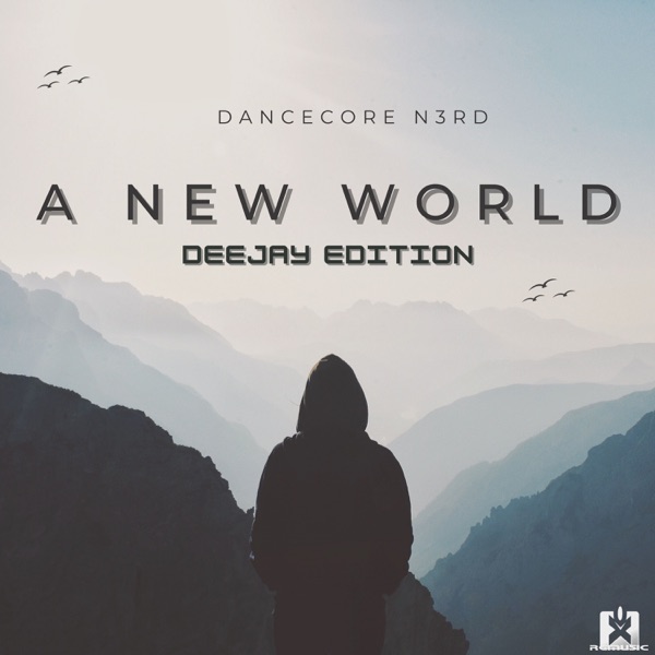 A New World (DeeJay Edition)