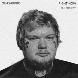 Right Now Quasarpro & I Project