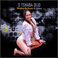 Otshaba Dijo - Single - Nthabzo De Queen, Sdiksa & Badez Entertainment
