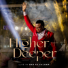 Higher + Deeper (Live in Dar Es Salaam) [Live] - Joel Lwaga