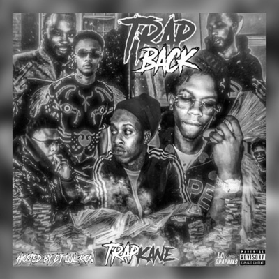 TRAPBACK Hosted By DJ Lulronn (feat. Trap Kane)