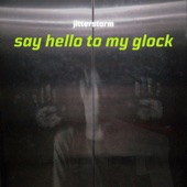 Say Hello To My Glock artwork