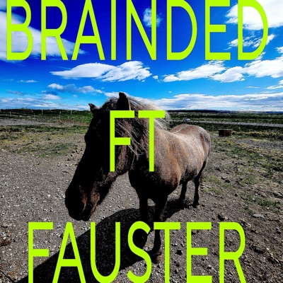 Brainded (feat. Fauster) - Single