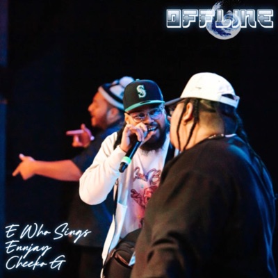 Offline (feat. E Who Sings, Cheeko G & Ennjay) - Single