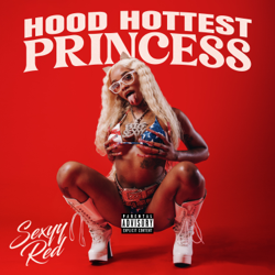 Hood Hottest Princess - Sexyy Red Cover Art