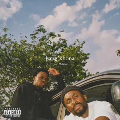 Lang'khona (feat. Melanin) - Single