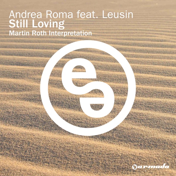 Still Loving (Martin Roth Interpretation) [feat. Leusin] - EP