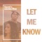 Let Me Know Ft. Squeel - Jasmine Rhey lyrics