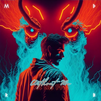 Without Me (Set Me Free) - Single
