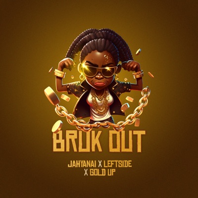 Bruk Out - Single