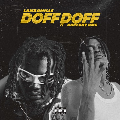 Doff Doff (feat. Dopeboy DMG) - Single