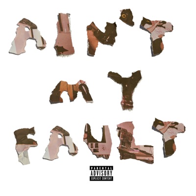 AIN'T MY FAULT (ZHN Version) [feat. Real Lyf Rax, The Rarest Joy & Young Leo] - Single