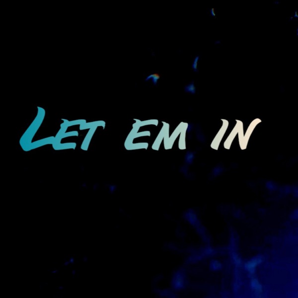 Let em in (feat. Clayfashooo)
