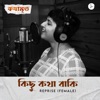 Kichu Kotha Baaki REPRISE (FEMALE) (From "Kothamrito") - Single