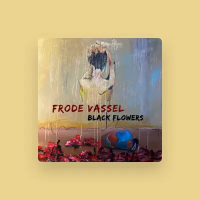 Listen to Frode Vassel, watch music videos, read bio, see tour dates & more!