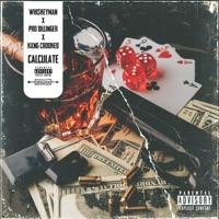 Calculate (feat. Pro Dillinger & KXNG Crooked) - Single - Whiskeyman