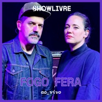 Fogo Fera no Estúdio Showlivre (Ao Vivo) - Fogo Fera