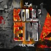 Kill Em - Single