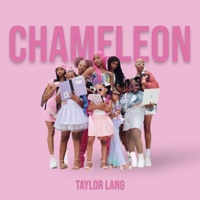 Chameleon (feat. Taylor Bentley & K. Lajuan) - Single - Taylor Lang
