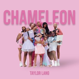 Chameleon (feat. Taylor Bentley & K. Lajuan) Taylor Lang