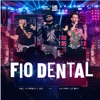 Fio Dental (Ao Vivo) - Single