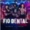 Fio Dental (Ao Vivo) - Luiz Henrique e Leo & Dj Chris No Beat lyrics