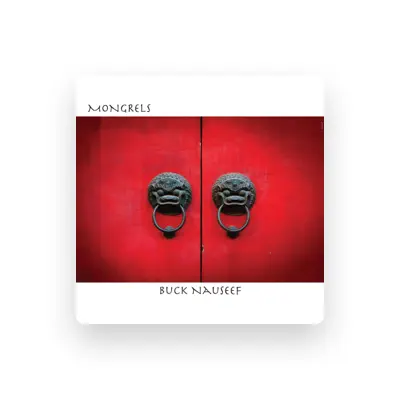 Listen to Buck Nauseef, watch music videos, read bio, see tour dates & more!