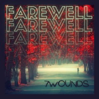 Farewell - Single - 7WOUNDS
