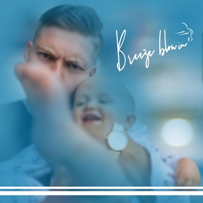 Breeze Blowin - Single