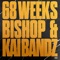 68 Weeks (feat. Kai Bandz) - ~BISHOP~ lyrics