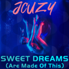 Sweet Dreams (Are Made of This) - EP - JCUZY