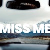 Miss Me (feat. J3ff) - Single