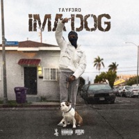 Ima Dog - Single - TayF3rd