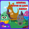 Animal Floor is Lava Dance - The Kiboomers