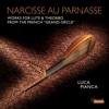 Narcisse au Parnasse: Works for Lute and Theorbo from the French "Grand-Siècle"