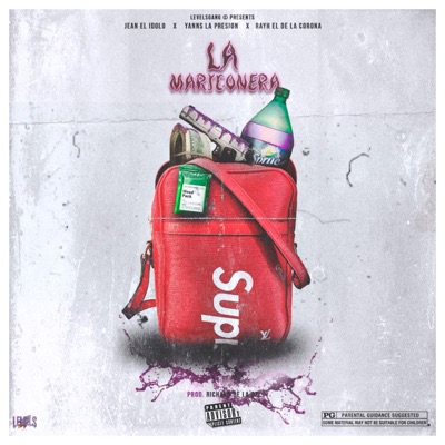 La Mariconera (feat. Jean El Idolo & Rayh El De La Corona) - Single