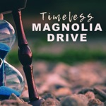 Magnolia Drive - The Girl on Sugar Pie Lane