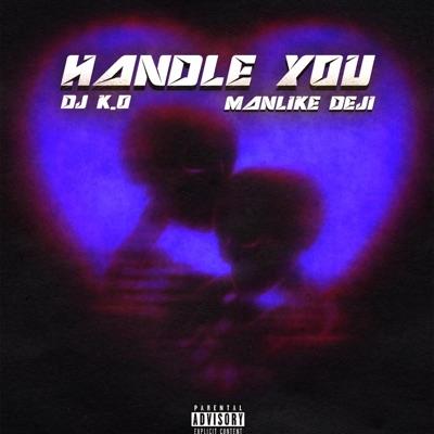 Handle You (feat. Manlike DEJI) - Single