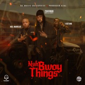 Nuh Bwoy Things (feat. Ikel Marvlus) artwork