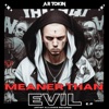 Meaner Than Evil - EP