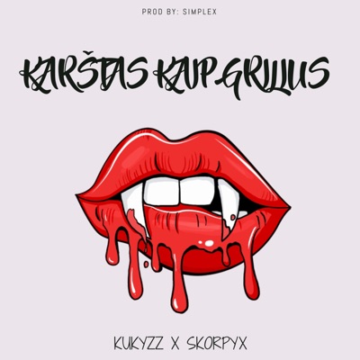 Karštas kaip grilius (feat. SkorpyX) - Single
