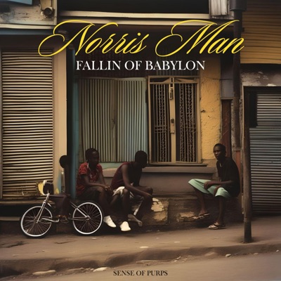 Fallin of Babylon (feat. Norris Man) - Single
